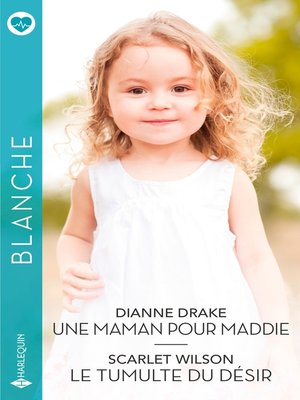 cover image of Une maman pour Maddie--Le tumulte du désir